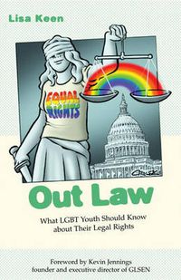 Cover image for Out Law: What LGBT Youth Should Know About Their Legal Rights