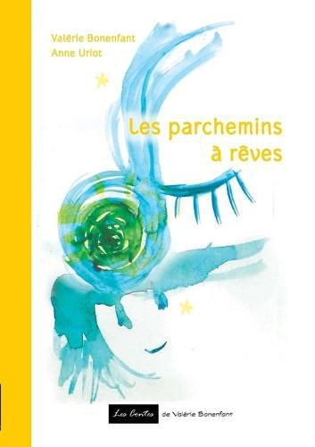 Cover image for Les parchemins a reves