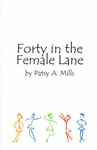 Cover image for Forty in the Female Lane