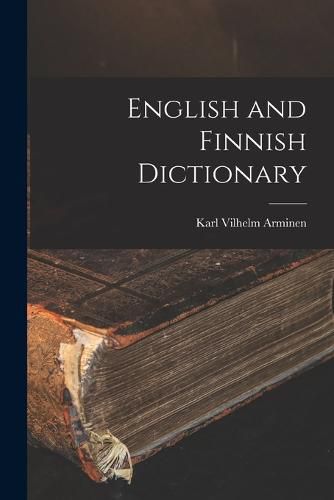 Cover image for English and Finnish Dictionary