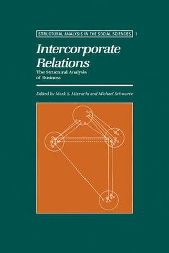 Intercorporate Relations: The Structural Analysis of Business