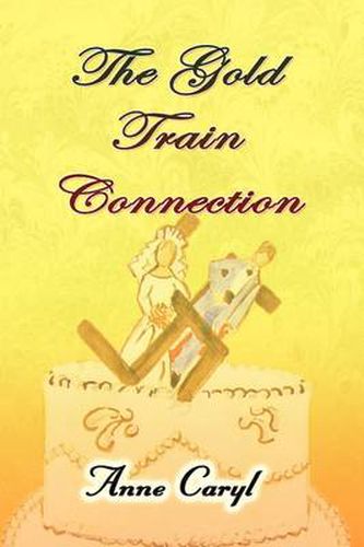 Cover image for The Gold Train Connection