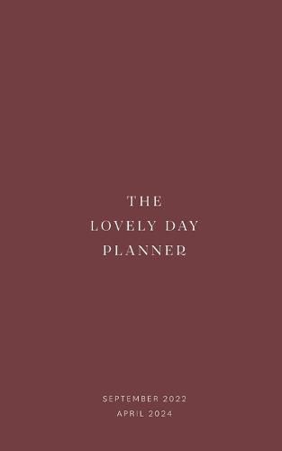 Cover image for The Lovely Day Planner: 20 months planner // To Do Lists // Meal Plan // Workout Plan // Shopping List // SEPTEMBER 2022 to APRIL 2024 // red paperback