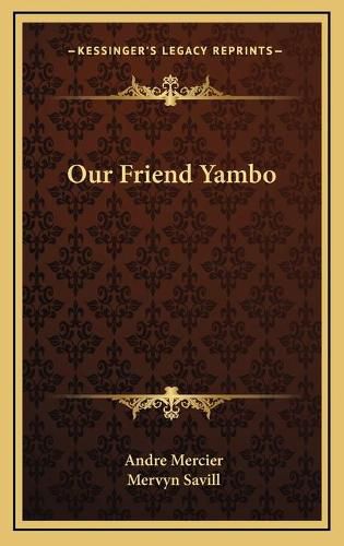 Cover image for Our Friend Yambo Our Friend Yambo