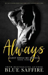 Cover image for Always: Lost Souls MC Series Book Three