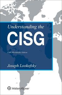 Cover image for Understanding the CISG: (Worldwide) Edition