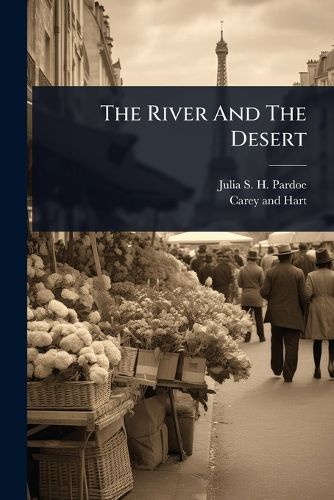 Cover image for The River And The Desert