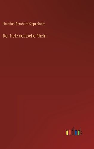 Cover image for Der freie deutsche Rhein