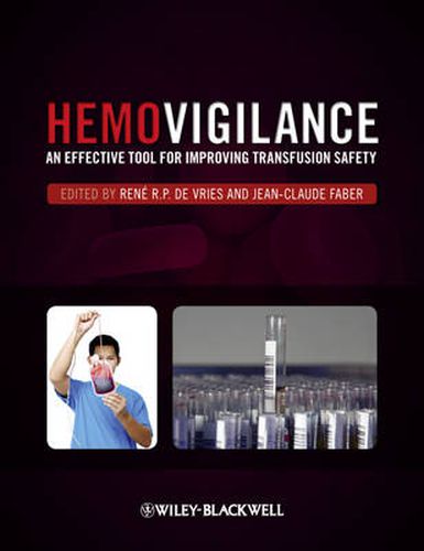 Cover image for Hemovigilance: An Effective Tool for Improving Transfusion Safety