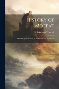 Cover image for History of Moffat