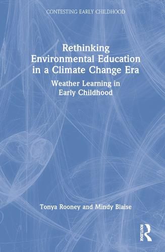 Cover image for Rethinking Environmental Education in a Climate Change Era: Weather Learning in Early Childhood