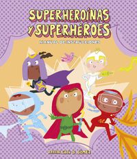 Cover image for Instrucciones para convertirse en superheroinas y superheroes