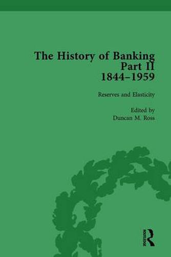 Cover image for The History of Banking II, 1844-1959 Vol 6