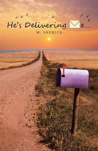 Cover image for He's Delivering Me...