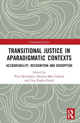 Cover image for Transitional Justice in Aparadigmatic Contexts