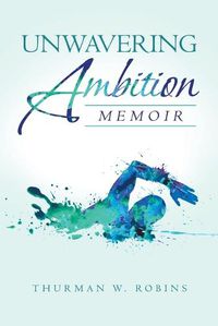 Cover image for Unwavering Ambition