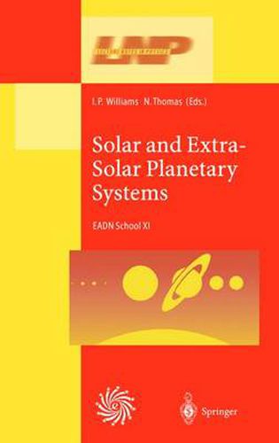 Cover image for Solar and Extra-Solar Planetary Systems: Lectures Held at the Astrophysics School XI Organized by the European Astrophysics Doctoral Network (EADN) in The Burren, Ballyvaughn, Ireland, 7-18 September 1998