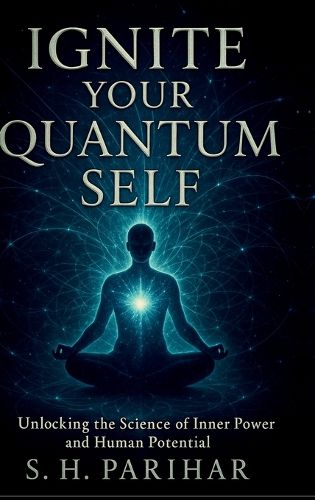 Cover image for Ignite Your Quantum Self