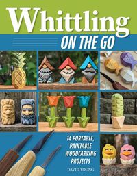 Cover image for Whittling On the Go