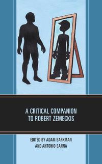 Cover image for A Critical Companion to Robert Zemeckis
