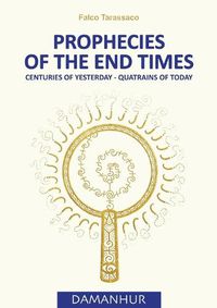 Cover image for Prophecies of the End Times: Centuries of Yesterday - Quatrains of Today