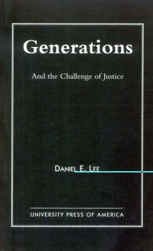 Cover image for Generations: And the Challenge of Justice