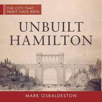 Cover image for Unbuilt Hamilton