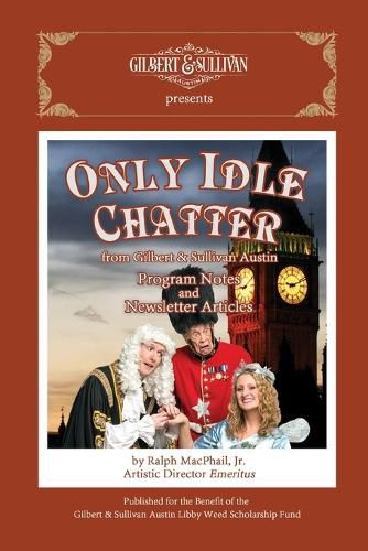 Cover image for Only Idle Chatter from Gilbert & Sullivan Austin