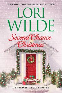 Cover image for Second Chance Christmas: A Twilight, Texas Novel