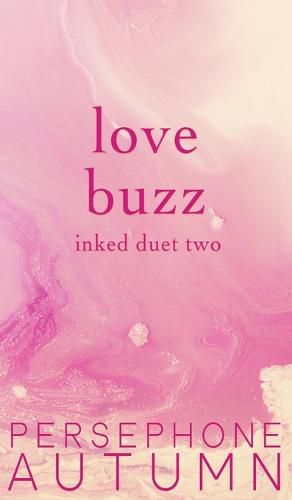 Cover image for Love Buzz: Inked Duet #2