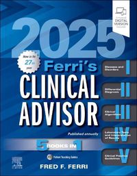 Cover image for Ferri's Clinical Advisor 2025