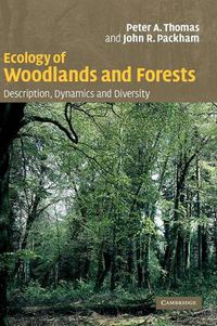 Cover image for Ecology of Woodlands and Forests: Description, Dynamics and Diversity