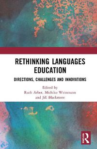 Cover image for Rethinking Languages Education: Directions, Challenges and Innovations