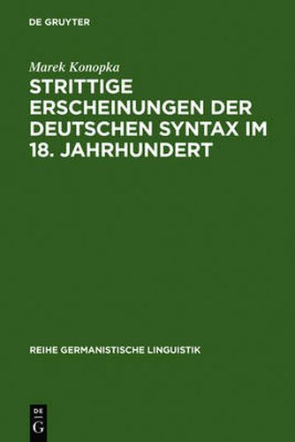 Cover image for Strittige Erscheinungen der deutschen Syntax im 18. Jahrhundert