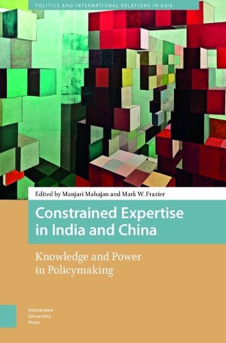 Cover image for Constrained Expertise in India and China