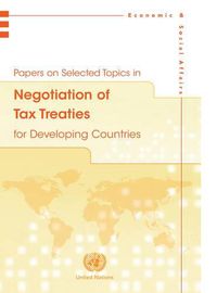 Cover image for Papers on selected topics in negotiation of tax treaties for developing countries