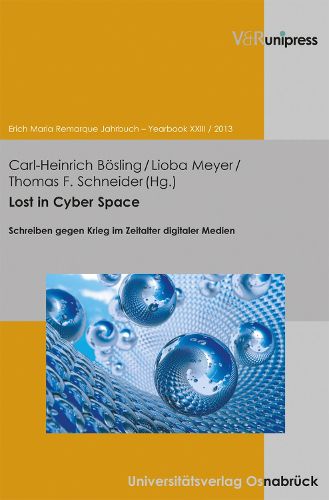 Cover image for Lost in Cyber Space: Schreiben Gegen Krieg Im Zeitalter Digitaler Medien