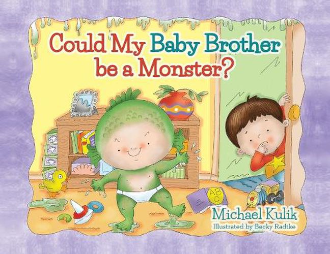 Cover image for Could My Baby Brother be a Monster?