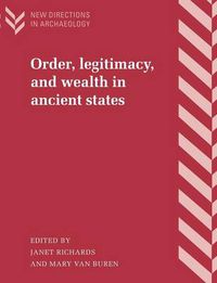 Cover image for Order, Legitimacy, and Wealth in Ancient States