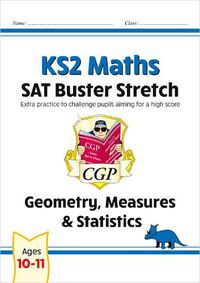 Cover image for KS2 Maths SAT Buster Stretch: Geometry, Measures & Statistics (for the 2023 tests)