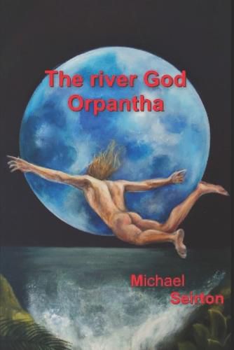 Cover image for The River God Orpantha