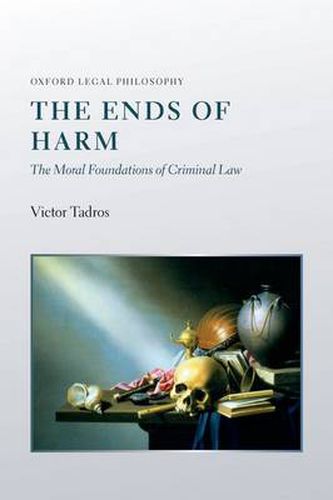 Cover image for The Ends of Harm: The Moral Foundations of Criminal Law