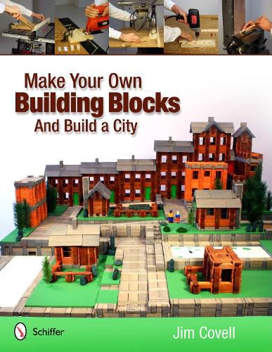 Cover image for Make Your Own Building Blocks and Build a City
