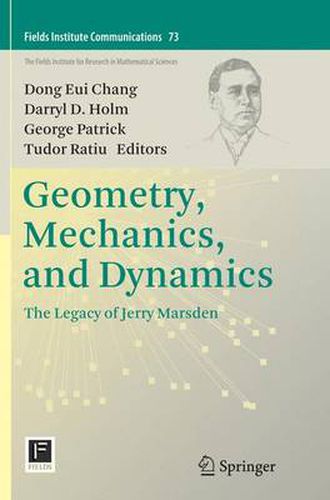 Cover image for Geometry, Mechanics, and Dynamics: The Legacy of Jerry Marsden