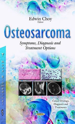 Cover image for Osteosarcoma: Symptoms, Diagnosis & Treatment Options