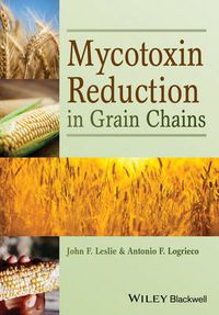 Cover image for Mycotoxin Reduction in Grain Chains