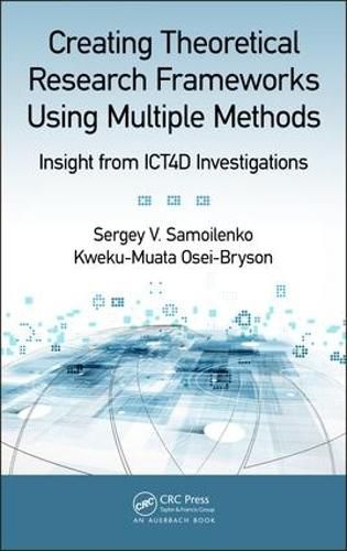 Cover image for Creating Theoretical Research Frameworks using Multiple Methods: Insight from ICT4D Investigations