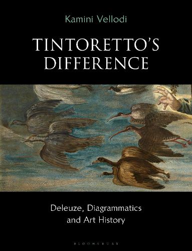 Cover image for Tintoretto's Difference: Deleuze, Diagrammatics and Art History