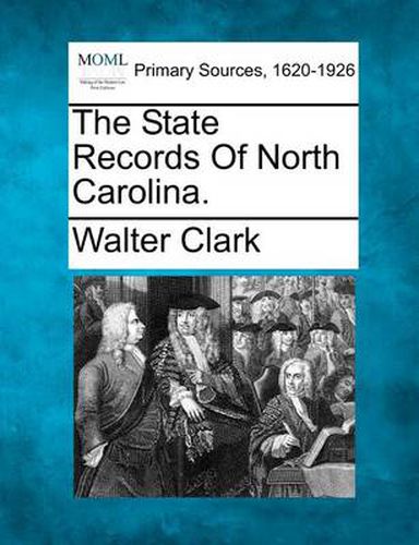 The State Records of North Carolina.