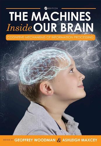 Cover image for The Machines Inside Our Brain: Cognitive Mechanisms of Information Processing